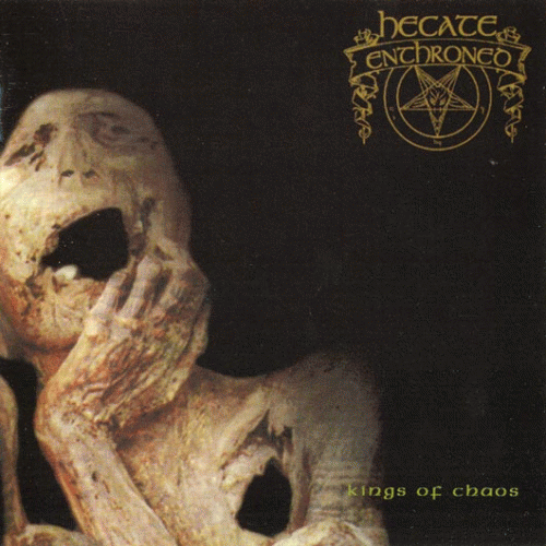 Hecate Enthroned : Kings of Chaos